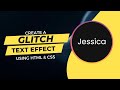 Pure CSS Glitch Text Effect | HTML CSS Animation Tutorial