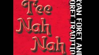 Ryan Foret & Foret Tradition - That Butt Thang