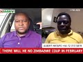 There Will Be No February Coup in Zimbabwe - Albert Matapo