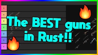 ULTIMATE Rust Guns Tier List
