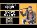 DJ Lenzo - Living My life Feat Hights (New Hit 2020)