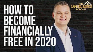 Setting Property Goals for 2020 | The Samuel Leeds Podcast #11
