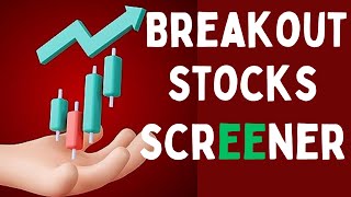 Breakout Stock Screener for Swing Trading !! Find out in One Second !!