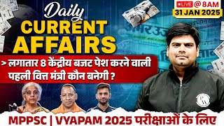 31 January 2025: Current Affairs Today | Daily Current Affairs 2025 for MPPSC, MPSI \u0026 All Govt Exam