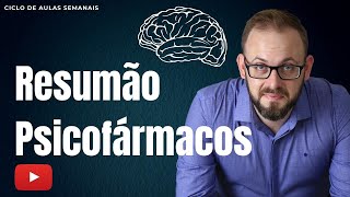 Aula Farmacologia | Resumo Psicofármacos