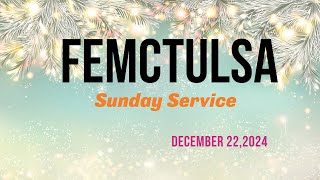 10AM Sunday Service  | December 22, 2024