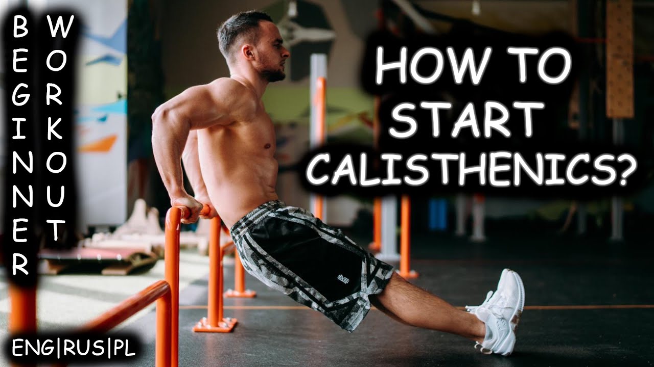 HOW TO START CALISTHENICS? BEGINNER WORKOUT By Saibov |ENG|RUS|PL - YouTube