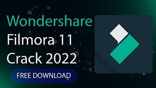 Wondershare Filmora 11 | Free Download crack | Full Version | MARCH 2022|