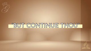 But Continue Thou | Instrumental | GAV