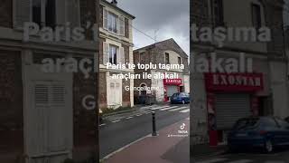 Paris’te toplu taşıma araçları ile alakalı güncelleme…