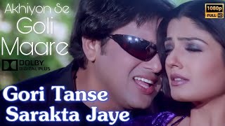 Gore Tanse Sarakta Jaye Full Video Song HD 1080p, Akhiyon Se Goli Maare, Govinda, Raveena Tandon