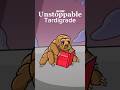 Unstoppable Funny Version - Tardigrade (Animation Meme) #shorts #elfcorp #foryou