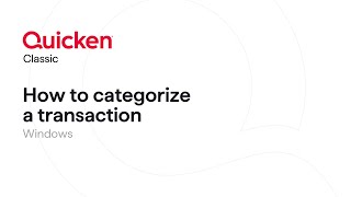 Quicken Classic for Windows - How to categorize a transaction