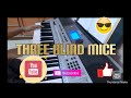 THREE BLIND MICE | Keyboard cover | GK TUNES AND RHYTHMS