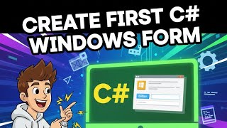 Create Your First C# Windows Forms Application using Visual Studio