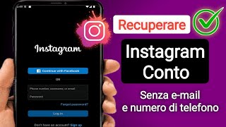 Come recuperare l'account Instagram senza password e numero di posta elettronica (2025) |