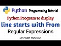 Python program to extract all lines those start with From - Python Tutorial by Mahesh Huddar