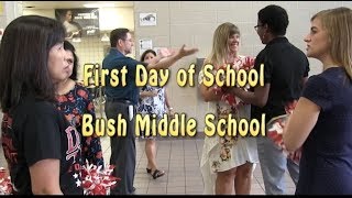 First Day of School Bush Middle School 2018