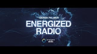 Energized Radio 053 with Derek Palmer [August 16 2018]