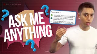 Ask Me Anything (Part 1)