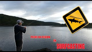 SURFCASTING en BRETAGNE à la recherche des REQUINS !(avec ROYALELABRAX22)