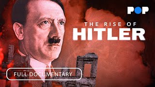 The Rise of Hitler | Full Documentary