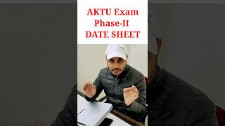 AKTU Phase-II Exam Date Sheet