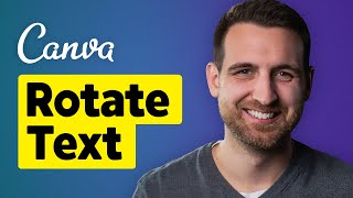 How to Rotate Text in Canva