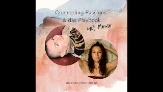 The Enoki Tribe Podcast - Connecting Passions \u0026 das Playbook mit Momo