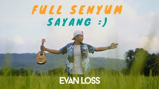 Download Lagu EVAN LOSS FULL SENYUM SAYANG... MP3 Gratis