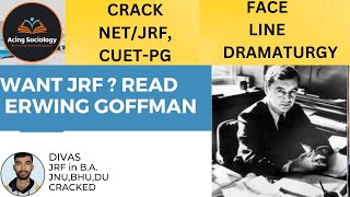 How to read ERWING GOFFMAN for JRF? ||Sociology Thinkers || Net/Jrf,CUET