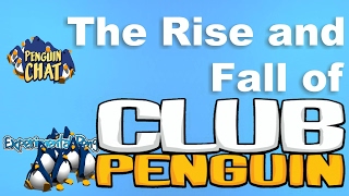 The Rise and Fall of Club Penguin