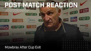 "We have to keep going" | Mowbray Cup Exit | Post-Match Reaction