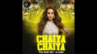 Chaiyya Chaiyya (Tech House Edit) - DJ Sasha || RemixWala.In