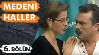 Medeni Haller 6. Bölüm Tek Parça (Zuhal Olcay \u0026 Haluk Bilginer)