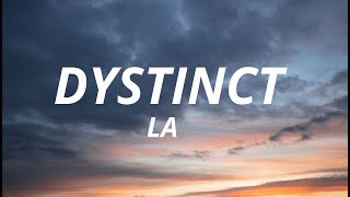 Dystinct -La (Lyrics/parole)