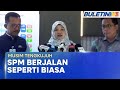 MUSIM TENGKUJUH | Peperiksaan SPM Diteruskan Mengikut Jadual - Fadhlina