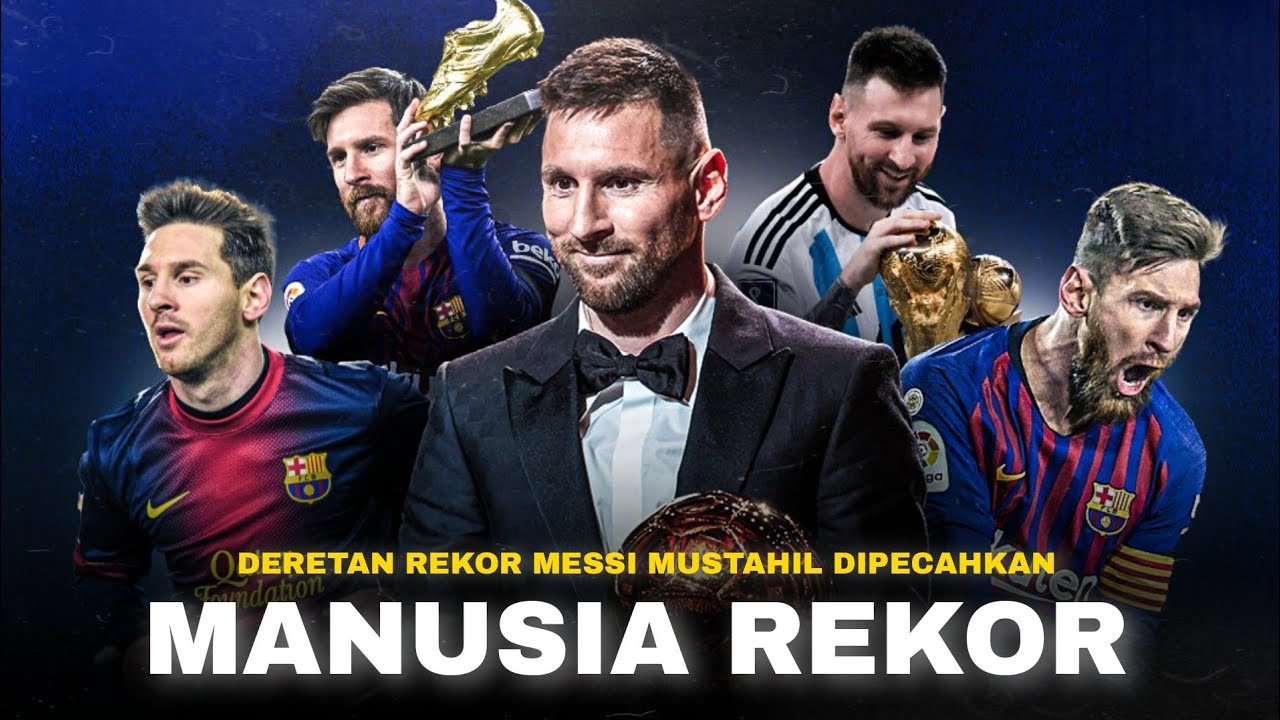 Gak Semua Orang Bisa Mendapatkannya,.!! Deretan Rekor Messi Yang Sulit ...