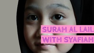 SURAH AL LAIL WITH SYAFIAH
