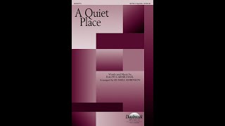 A QUIET PLACE (SATB Choir) - Ralph Carmichael/arr. Russell Robinson