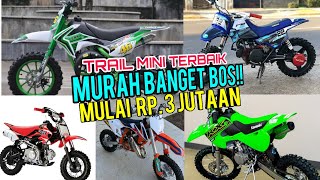 Inilah 7 Motor Trail Mini Paling Dicari..!! Sebelum Beli,..Cek Dulu Daftar Harga Terbarunya Disini !