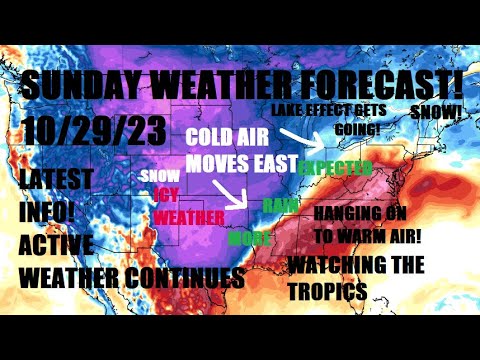 Sunday Forecast! 10/29/23 Cold Air Moves East! Snow & Wintry Mix For ...