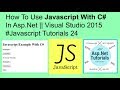How to use javascript with c# example in asp.net || visual studio 2015 #javascript tutorials 24
