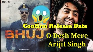 BIG NEWS 😱, O Desh Mere Arijit Singh Bhuj Movie songs #Shorts #ForYou #Trending