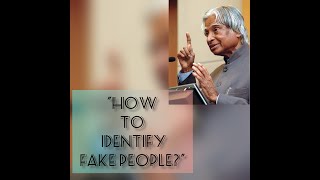 How to Identify Fake people? || Dr. A.P.J. Abdul Kalam sir Quotes || Arise
