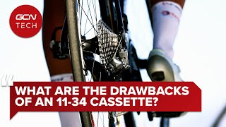 What Are The Drawbacks Of An 11-34 Cassette? | GCN Tech Clinic #AskGCNTech
