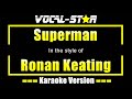 Superman Karaoke | Ronan Keating Karaoke Version