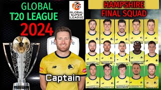 Global Super League 2024 | Hampshire Team Final Squad | Hampshire Team Full Squad