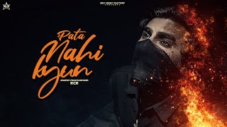 Pata Nahi Kyun | Official Video | RCR | Believer |