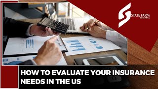 How to Evaluate Your Insurance Needs in the US. #usa #health #insurance